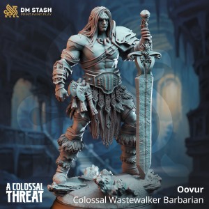 Oovur, Colossal Wastewalker Barbarian - DM Stash 