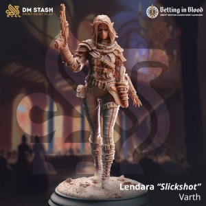 Lendara “Slickshot” Varth - DM Stash 
