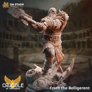 Froth the Belligerent - DM Stash 